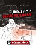 Gündüz Bey'in Derviş Militanları