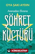 Arenadan Ekrana Şöhret Kültürü