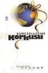 Küreselleşme Korkusu