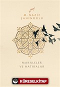 M. Nazif Şahinoğlu Makaleler ve Hatıralar