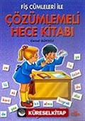 Çözümlemeli Hece Kitabı / Fiş Cümleleri İle