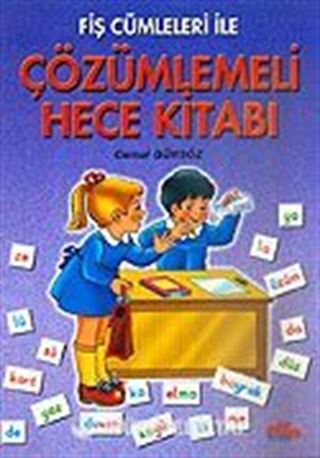 Çözümlemeli Hece Kitabı / Fiş Cümleleri İle