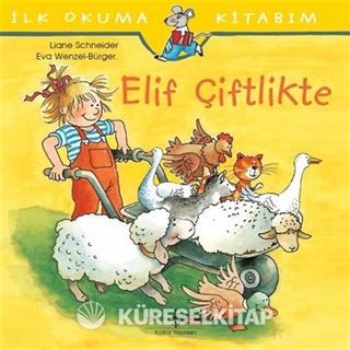 Elif Çiftlikte / İlk Okuma Kitabım