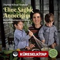 Eline Sağlık Anneciğim