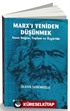 Marx'ı Yeniden Düşünmek