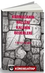 Kurmacanın Halleri Kalenin Bedenleri