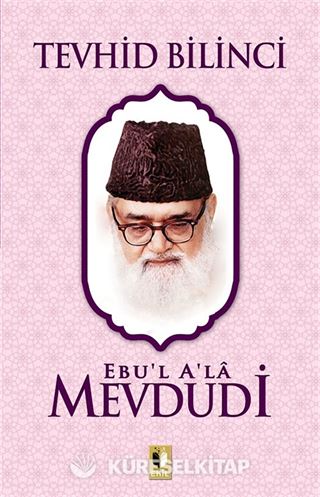 Tevhid Bilinici (Ebu'l Ala Mevdudi)
