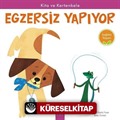 Kita ve Kertenkele Egzersiz Yapıyor / Sağlıklı Yaşam