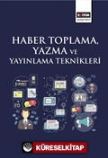 Haber Toplama, Yazma ve Yayınlama Teknikleri