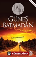 Güneş Batmadan