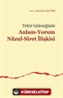 Tefsir Geleneğinde Anlam-Yorum Nüzul-Siret İlişkisi