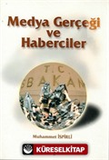 Medya Gerçeği ve Haberciler