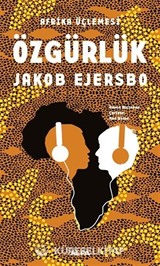 Özgürlük / Afrika Üçlemesi 3