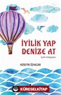 İyilik Yap Denize At