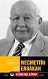 Necmettin Erbakan / Çağa İz Bırakan Önderler