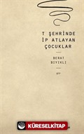 T Şehrinde İp Atlayan Çocuklar