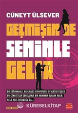 Geçmişin De Seninle Gelir