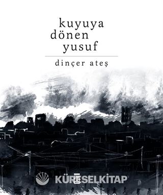 Kuyuya Dönen Yusuf