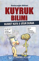Geleceğin Bilimi Kuyruk Bilimi
