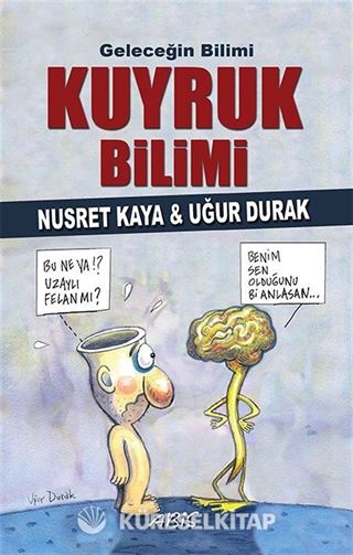 Geleceğin Bilimi Kuyruk Bilimi