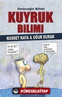 Geleceğin Bilimi Kuyruk Bilimi