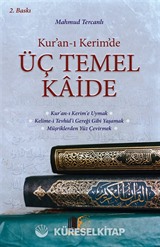 Kur'an-ı Kerim'de Üç Temel Kaide