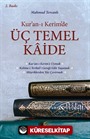 Kur'an-ı Kerim'de Üç Temel Kaide