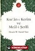 Kur'an-ı Kerim ve Meal-i Şerifi