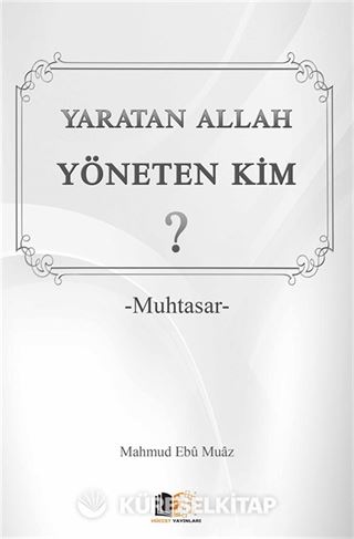 Yaratan Allah Yöneten Kim? (Cep Boy)