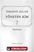 Yaratan Allah Yöneten Kim? (Cep Boy)