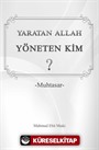 Yaratan Allah Yöneten Kim? (Cep Boy)