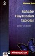 Sahabe Hayatından Tablolar/Dersler ve İbretler 3