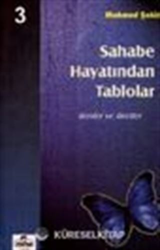 Sahabe Hayatından Tablolar/Dersler ve İbretler 3