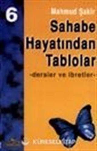 Sahabe Hayatından Tablolar/Dersler ve İbretler 6