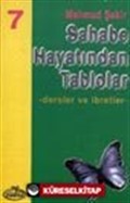 Sahabe Hayatından Tablolar/Dersler ve İbretler 7