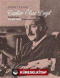 Canlar Ölesi Değil