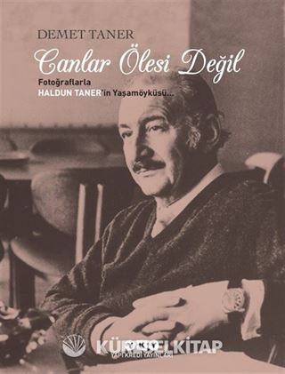 Canlar Ölesi Değil