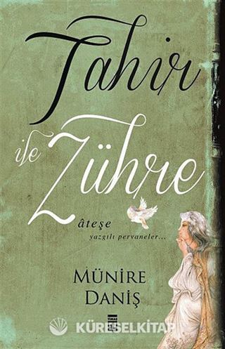 Tahir ile Zühre / Ateşe Yazgılı Pervaneler