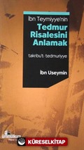 İbn Teymiyye'nin Tedmur Risalesini Anlamak