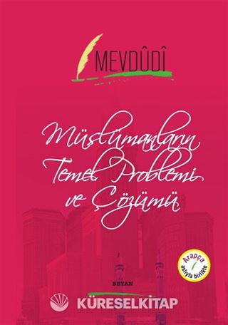 Müslümanların Temel Problemi ve Çözümü (İki Dil Bir Kitap - Arapça-Türkçe)