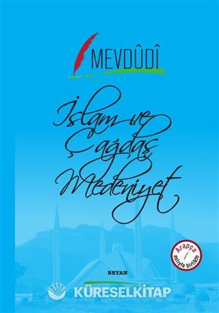 İslam ve Çağdaş Medeniyet (İki Dil Bir Kitap - Arapça-Türkçe)