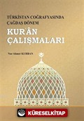 Türkistan Coğrafyasında Çağdaş Dönem Kur'an Çalışmaları