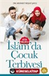 Bütün Yönleriyle İslam'da Çocuk Terbiyesi