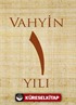 Vahyin 1. Yılı