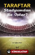Taraftar Stadyumdan Ne İster