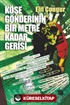 Köşe Gönderinin Bir Metre Kadar Gerisi