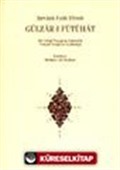 Gülzar-ı Fütuhat/Şirvanlı Fatih Efendi/Bir Görgü Tanığının Kalemiyle Yeniçeri Ocağı'nın Kaldırılışı