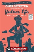 Yalnız Efe (Kısaltılmış Metin)