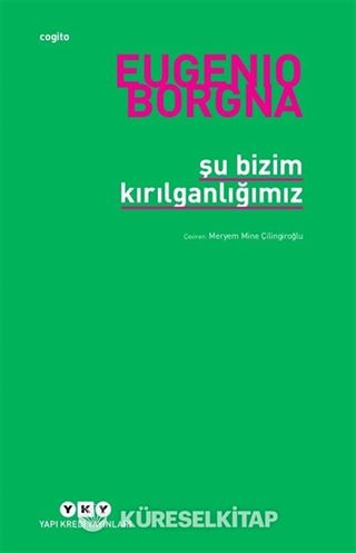 Şu Bizim Kırılganlığımız