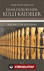 Hanefi Mezhebi Bağlamında İslam Hukukunda Külli Kaideler